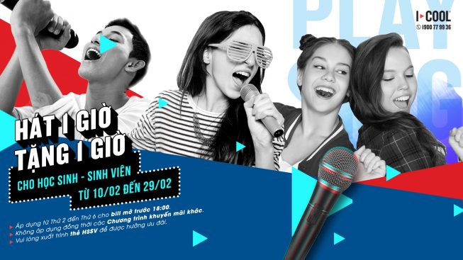 HÁT 1 GIỜ TẶNG 1 GIỜ - ƯU ĐÃI BẤT NGỜ DÀNH CHO HỌC SINH SINH VIÊN