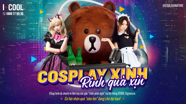 LIÊU XIÊU VỚI CHƯƠNG TRÌNH COSPLAY XINH RINH QUÀ XỊN TỪ KARAOKE ICOOL