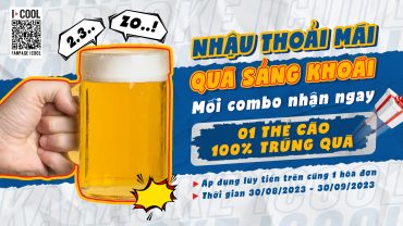 NHẬU THOẢI MÁI - QUÀ SẢNG KHOÁI