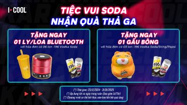 TIỆC VUI SODA - NHẬN QUÀ THẢ GA