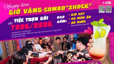 HAPPY TIME - GIỜ VÀNG COMBO “SHOCK”