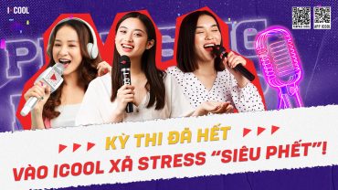 XẢ STRESS SAU MÙA THI CĂNG THẲNG - ICOOL LÀ ĐIỂM ĐẾN HOÀN HẢO CHO BẠN!