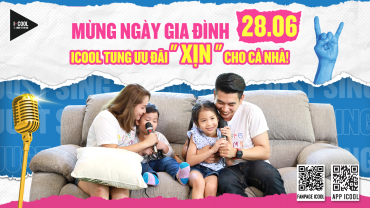 MỪNG NGÀY GIA ĐÌNH 28.06: ICOOL TUNG ƯU ĐÃI 