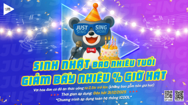 SINH NHẬT BAO NHIÊU TUỔI - GIẢM BẤY NHIÊU % GIỜ HÁT