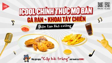 ĐÁNH THỨC MỌI GIÁC QUAN VỚI GÀ RÁN VÀ KHOAI TÂY CHIÊN CỦA ICOOL