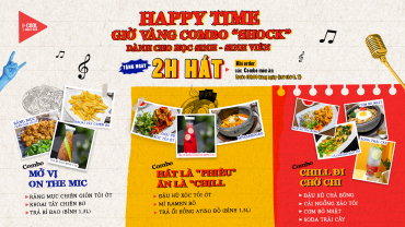 HAPPY TIME - GIỜ VÀNG COMBO “SHOCK”