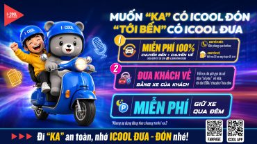 MUỐN “KA” CÓ ICOOL ĐÓN - “TỚI BẾN” CÓ ICOOL ĐƯA