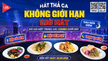 HÁT THẢ GA, KHÔNG GIỚI HẠN GIỜ HÁT VỚI DEAL MỚI CỦA ICOOL: CA KHUYA LÊN ĐÈN - CA HÁT LÊN NGÔI