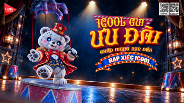ICOOL GỬI ƯU ĐÃI: “CHÀO MỪNG BẠN ĐẾN RẠP XIẾC ICOOL”